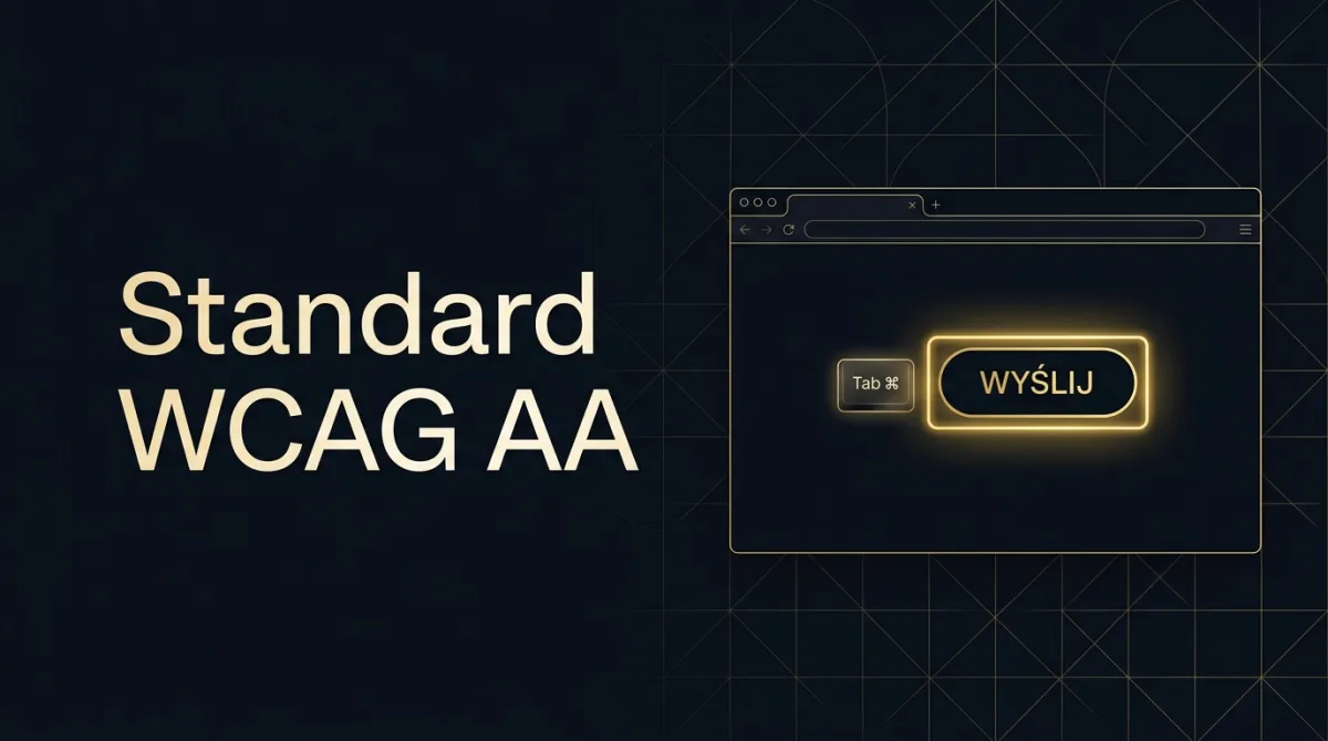 Stale poprawiam kod pod WCAG 2.1 i 2.2 AA: co to znaczy dla Twojej strony